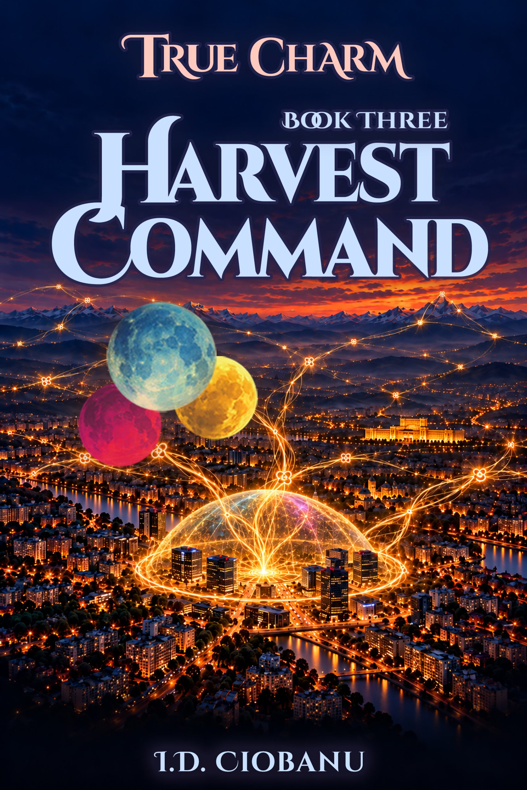 Book cover of Harvest Command, Book 3 of The First Crossing in the True Charm saga.
